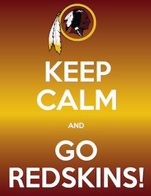 Keep calm and go Redskins